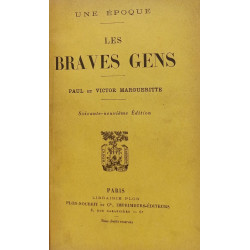 Une époque. Les braves gens
