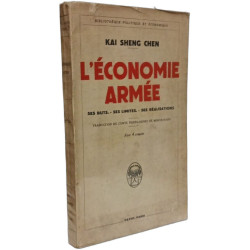 L'Économie armée : . Ses huts ses limites ses réalisations