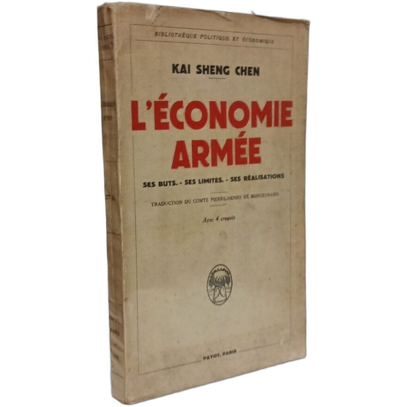 L'Économie armée : . Ses huts ses limites ses réalisations