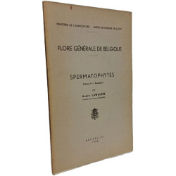 Flore générale de Belgique: Spermatophytes VOLUME V Fascicule 1