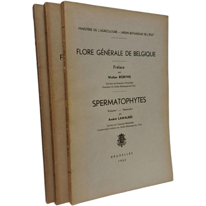 Flore générale de Belgique. Spermatophytes - VOLUME I fascicules 1...