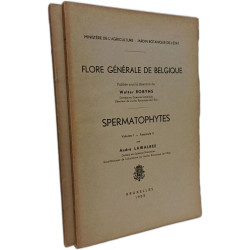 Flore générale de Belgique. Spermatophytes - VOLUME I fascicules 1...