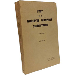 État de la noblesse française subsistante : 1940-1989 - VOLUME 18