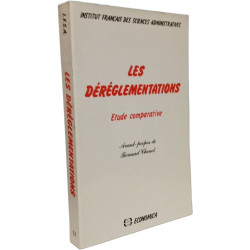 Les Déréglementations - étude comparative