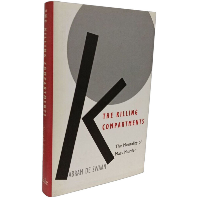 The Killing Compartments: The Mentality of Mass Murder