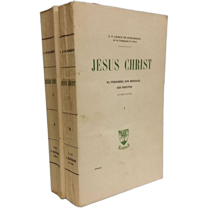 Jésus Christ: sa personne son message ses preuves - TOME I et II -...