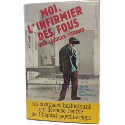 Moi l'infirmier des fous