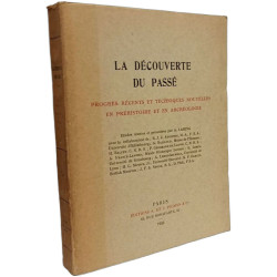 La découverte du passé - progrès récents et techniques nouvelles...