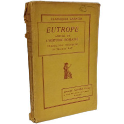 Eutrope - abrégé De l' Histoire Romaine : Traduction Nouvelle Avec...