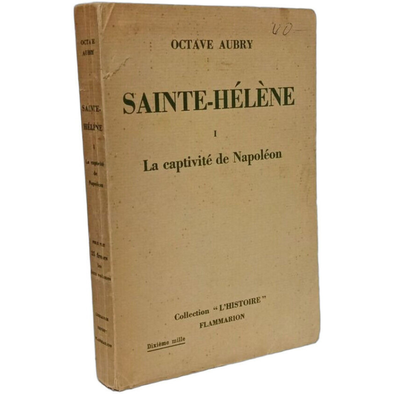 Sainte-Hélène - TOME I: la captivité de Napoléon