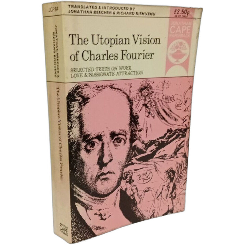 The Utopian Vision: Selected Texts on Work Love and Passionate...