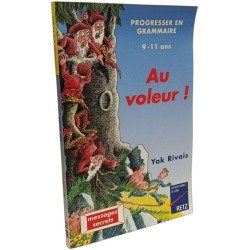 Au Voleur. Pour Progresser En Grammaire 9-11ans