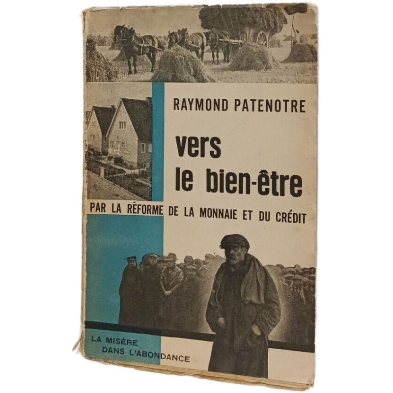 Vers le bien-être par la réforme de la monnaie et du crédit