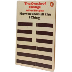 Oracle of Change : How to Consult the I Ching