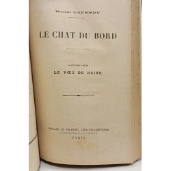 Le Chat du Bord TOME II: 3e partie: La Mary-Morgan + 4e partie: le...