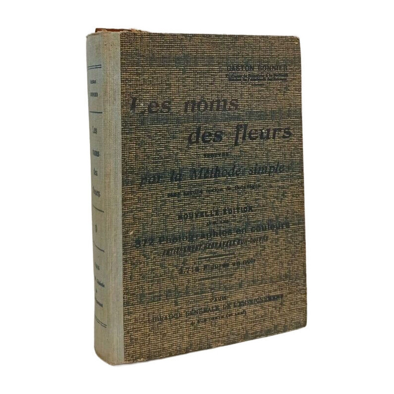 Les Noms des fleurs : Trouvés par la méthode simple sans aucune...
