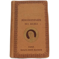 L'Arthritisme (Médecine et Hygiène des Riches)
