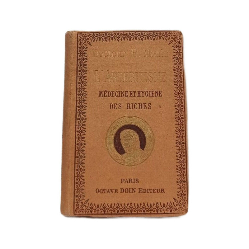 L'Arthritisme (Médecine et Hygiène des Riches)