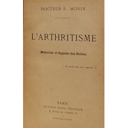 L'Arthritisme (Médecine et Hygiène des Riches)