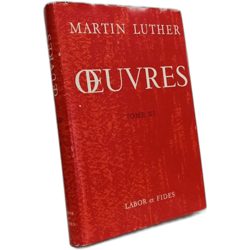Martin Luther Oeuvres - TOME XI