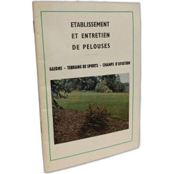 Etablissement et entretien de pelouses - 4e éd. revue