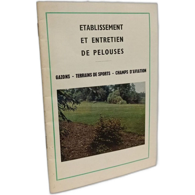 Etablissement et entretien de pelouses - 4e éd. revue