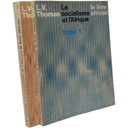 Le socialisme africain et l'Afrique - TOME I et II