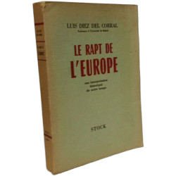 Le Rapt de l'Europe - Une interprétation historique de notre temps