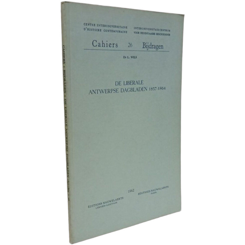 De Liberale Antwerpse Dagbladen 1857-1864