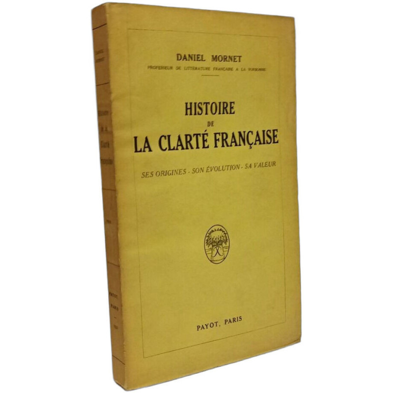 Histoire De La Clarte Francaise: Ses Origines Son Evolution Sa Valeur