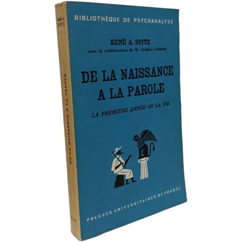 De la Naissance à la Parole - La Première Année De La Vie