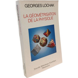 La Géométrisation de la Physique