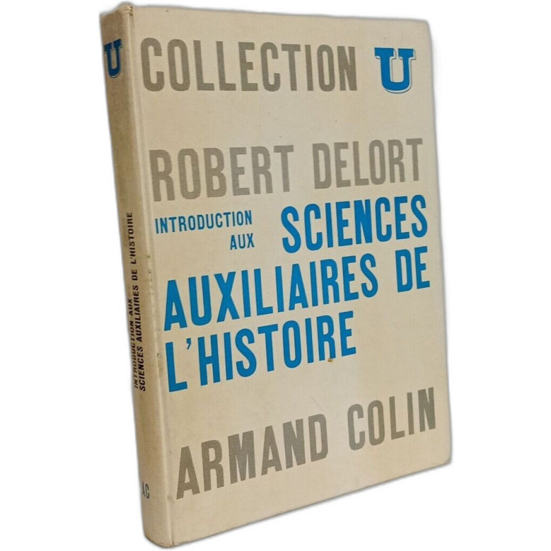 Introduction aux sciences auxiliaires de l'histoire / Collection U
