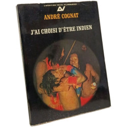 J'ai choisi d'être Indien