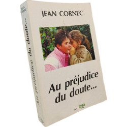 Au préjudice du doute