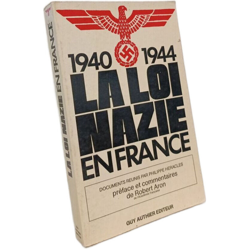1940-1944 - La Loi Nazie en France