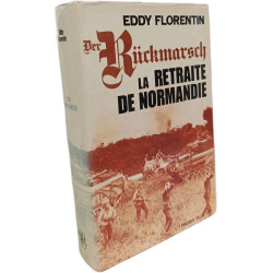 Der Rückmarsch: La Retraite de Normandie