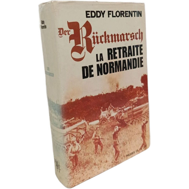 Der Rückmarsch: La Retraite de Normandie