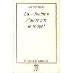 La "fouine" n'aime pas le rouge