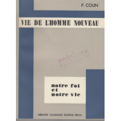 La vie de l'homme nouveau