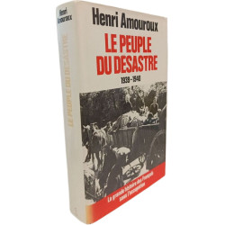 La grande histoire des Français sous l'Occupation : le peuple du...