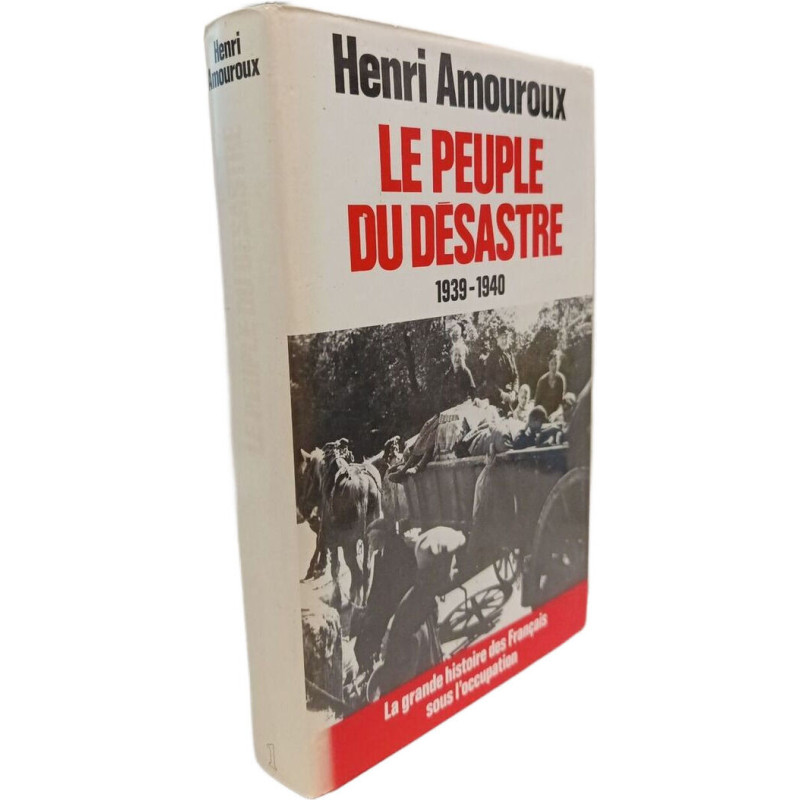 La grande histoire des Français sous l'occupation- Le Peuple du...