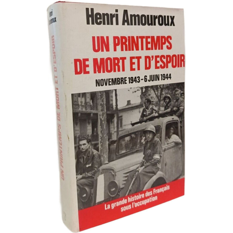 La grande histoire des Français sous l'occupation - Un Printemps...