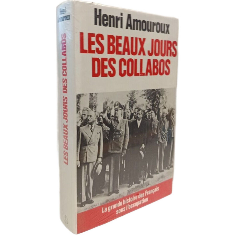 La grande histoire des Français sous l'Occupation : les beaux...
