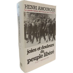 La grande histoire des français sous l'occupation- Joies et...