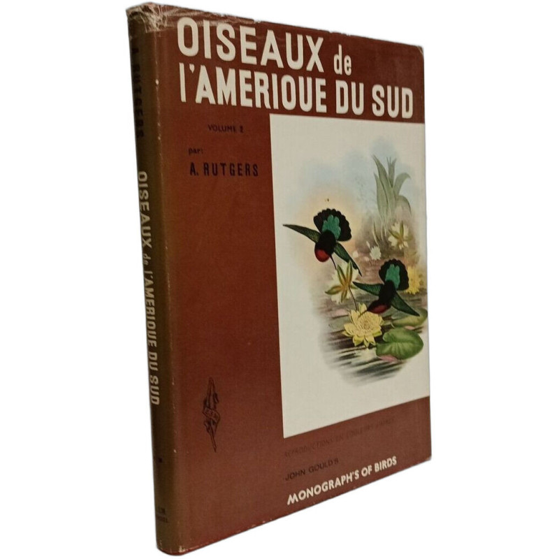 Oiseaux de l'Amérique du Sud - TOME 2