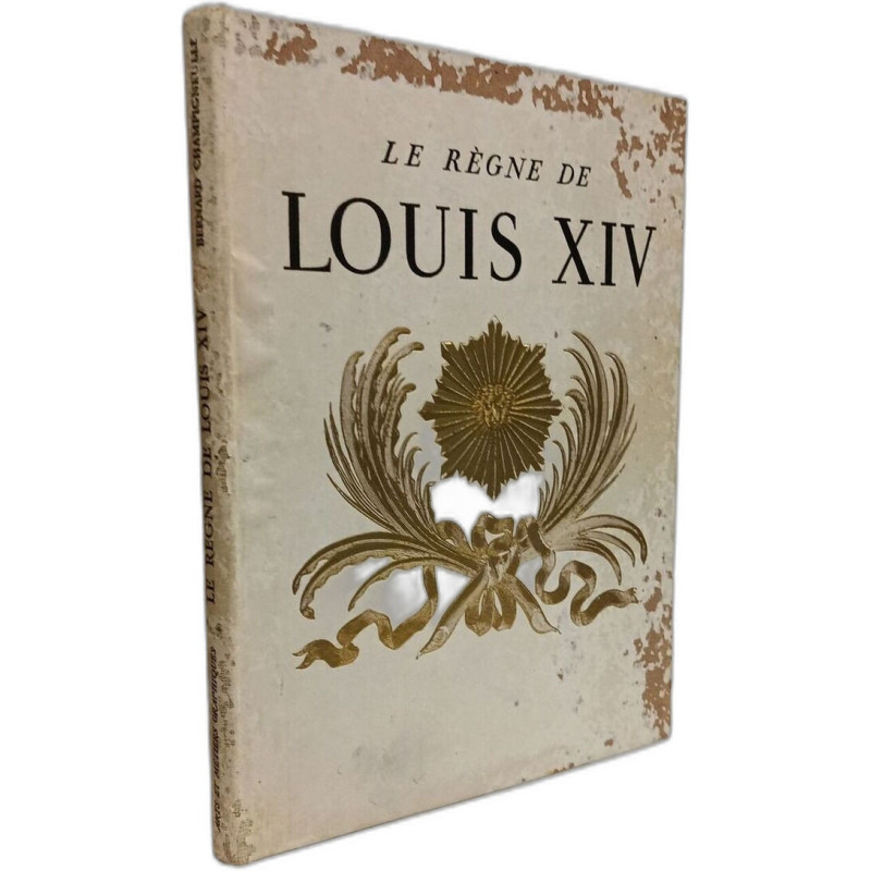 Le Règne de Louis XIV
