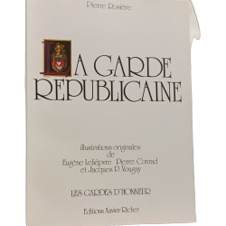 la garde republicaine/quinze siecles d'histoire/les gardes d'honneur