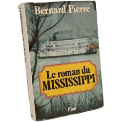Le roman du MISSISSIPPI