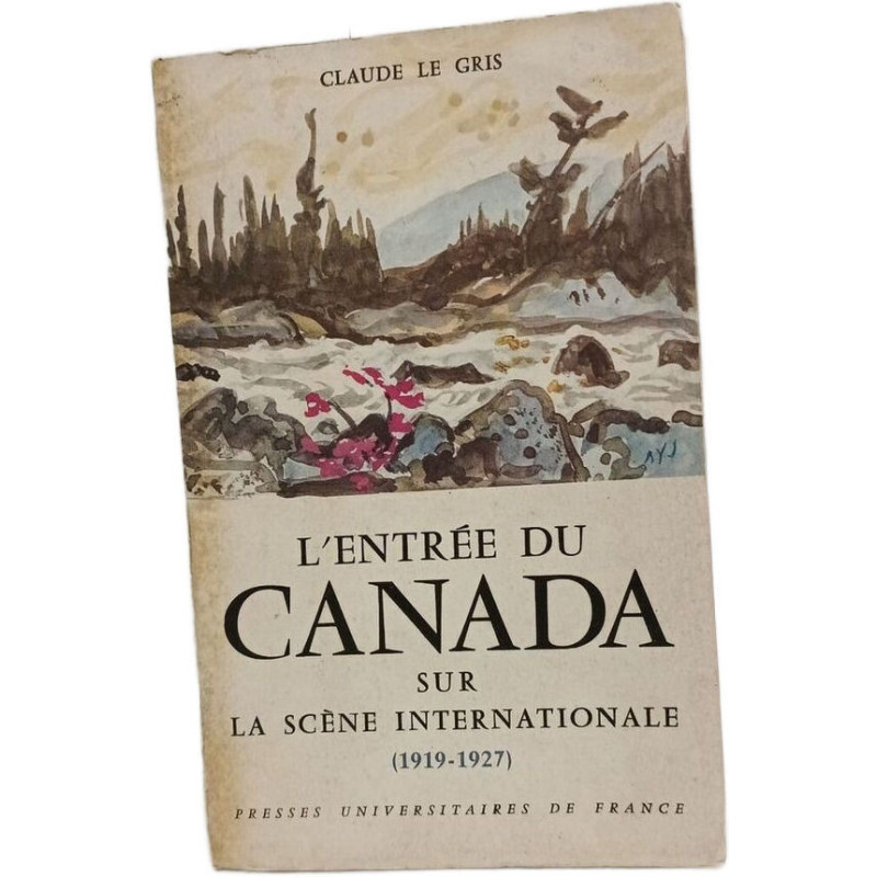 L'Entrée du Canada sur la scène internationale (1919-1927)